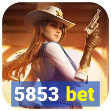 5853 bet